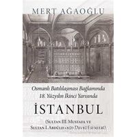 Osmanlı Batılılaşması Bağlamında 18.Yüzyılın İkinci Yarısında İstanbul