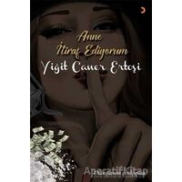 Anne İtiraf Ediyorum - Yiğit Caner - Cinius Yayınları