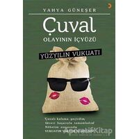 Yüzyılın Vukuatı - Çuval Olayının İçyüzü - Yahya Güneşer - Cinius Yayınları