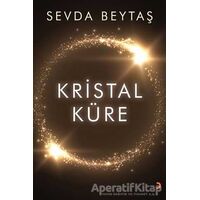 Kristal Küre - Sevda Beytaş - Cinius Yayınları