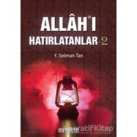 Allahı Hatırlatanlar-2 - Y. Selman Tan - Erkam Yayınları