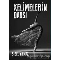 Kelimelerin Dansı - Sibel Yılmaz - İkinci Adam Yayınları