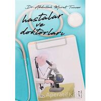 Hastalar ve Doktorları - Abdullah Murat Tuncer - İkinci Adam Yayınları