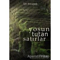Yosun Tutan Satırlar - İdil Elmadağı - İkinci Adam Yayınları