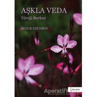 Aşkla Veda - Sezer Esensoy - İkinci Adam Yayınları