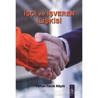 İşci ve İşveren İlişkisi - Ferhat Faruk Köylü - İkinci Adam Yayınları