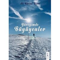 Yüreğimde Büyüyenler - Ali Kürşat Uzun - İkinci Adam Yayınları
