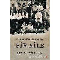 Osmanlıdan Günümüze Bir Aile - Cemal Özgüven - Cinius Yayınları