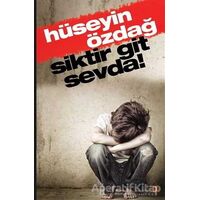 Siktir Git Sevda - Hüseyin Özdağ - Cinius Yayınları