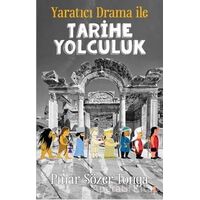 Yaratıcı Drama ile Tarihe Yolculuk - Pınar Sözer Tonga - Cinius Yayınları