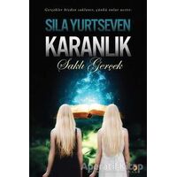 Karanlık - Saklı Gerçek - Sıla Yurtseven - Cinius Yayınları