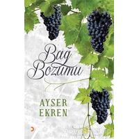Bağ Bozumu - Ayser Ekren - Cinius Yayınları