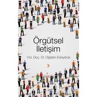 Örgütsel İletişim - Diğdem Eskiyörük - Cinius Yayınları