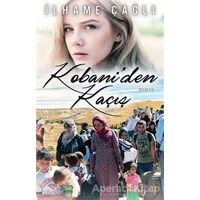 Kobani’den Kaçış - İlhame Çağlı - Cinius Yayınları