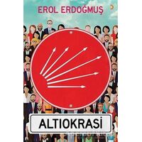 Altıokrasi - Erol Erdoğmuş - Cinius Yayınları