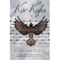 Kör Kafes - Ramazan Özkul - Cinius Yayınları