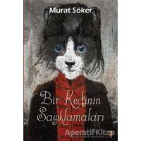 Bir Kedinin Sayıklamaları - Murat Söker - Cinius Yayınları