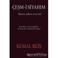 Çeşm-i Siyahım - Kemal Reis - Cinius Yayınları