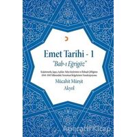 Emet Tarihi - 1 - Mücahit Mürşit Akyol - Cinius Yayınları