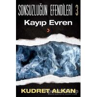Sonsuzluğun Efendileri - 3 - Kudret Alkan - Cinius Yayınları