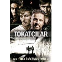 Tokatçılar - Mehmet İdo İsmetoğlu - Cinius Yayınları