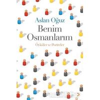 Benim Osmanlarım - Aslan Oğuz - Cinius Yayınları