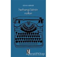 Herhangi Birinin Notları - Kenan Mermer - İz Yayıncılık