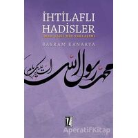 İhtilaflı Hadisler - Bayram Kanarya - İz Yayıncılık