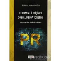 Kurumsal İletişimde Sosyal Medya Yönetimi - Korhan Mavnacıoğlu - Beta Yayınevi
