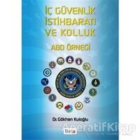 İç Güvenlik İstihbaratı ve Kolluk - Gökhan Kuloğlu - Beta Yayınevi