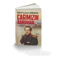 Çağımızın Kahramanı - Mihail Yuryeviç Lermontov - Akçağ Yayınları