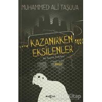 Kazanırken Eksilenler - Muhammed Ali Taşova - Akçağ Yayınları