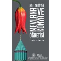 Hollanda’da Mevlana ve Konya Öğretisi - Veyis Güngör - Rumi Yayınları
