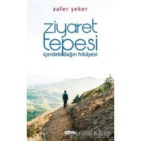 Ziyaret Tepesi - Zafer Şeker - Kardelen Yayınları