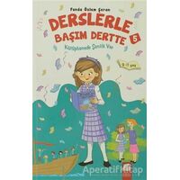 Kütüphanede Şenlik Var - Derslerle Başım Dertte 5 - Funda Özlem Şeran - Final Kültür Sanat Yayınları