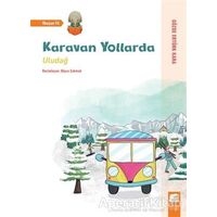 Uludağ - Karavan Yollarda - Gözde Ertürk Kara - Final Kültür Sanat Yayınları