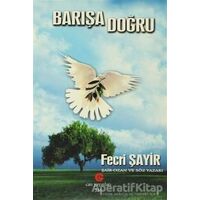 Barışa Doğru - Fecri Şayir - Can Yayınları (Ali Adil Atalay)