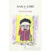 Şaka Gibi - Mustafa Işık - Can Yayınları (Ali Adil Atalay)