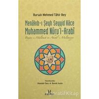 Menakıb-ı Şeyh Seyyid Hace Muhammed Nurul-Arabi - Bursalı Mehmed Tahir - H Yayınları