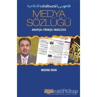 Medya Sözlüğü - Medine Eken - Rağbet Yayınları