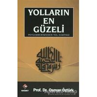 Yolların En Güzeli - Osman Öztürk - Rağbet Yayınları