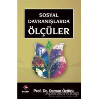 Sosyal Davranışlarda Ölçüler - Osman Öztürk - Rağbet Yayınları