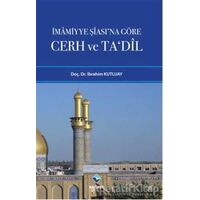 İmamiyye Şiası’na Göre Cerh ve Ta’dil - İbrahim Kutluay - Rağbet Yayınları