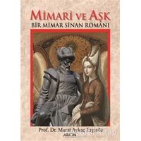 Mimari ve Aşk - Murat Aykaç Erginöz - Arion Yayınevi
