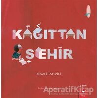 Kağıttan Şehir - Nazli Tahvili - Redhouse Kidz Yayınları