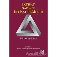 İktisat Sadece İktisat Değildir - Kolektif - Efil Yayınevi