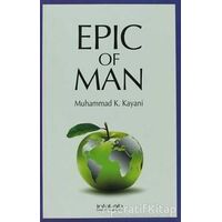 Epic Of Man - Muhammad K. Kayani - İnkılab Yayınları