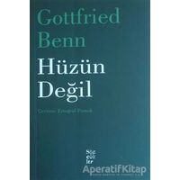 Hüzün Değil - Gottfried Benn - Sözcükler Yayınları
