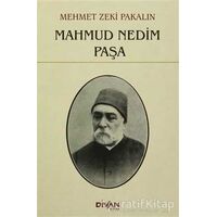 Mahmud Nedim Paşa - Mehmet Zeki Pakalın - Divan Kitap