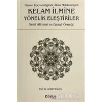 Kelam İlmine Yönelik Eleştiriler - Ahmet Erkol - Divan Kitap